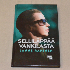Janne Raninen Selliläppää vankilasta